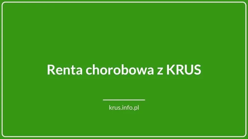 Ile wynosi renta chorobowa w KRUS? Oto wszystko, co musisz wiedzieć
